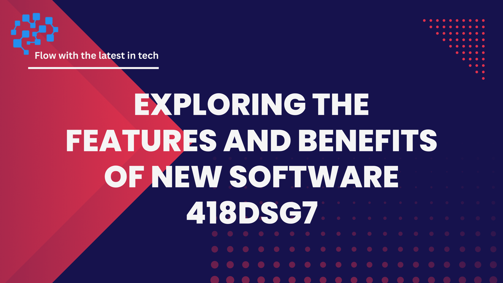 New software 418DSG7