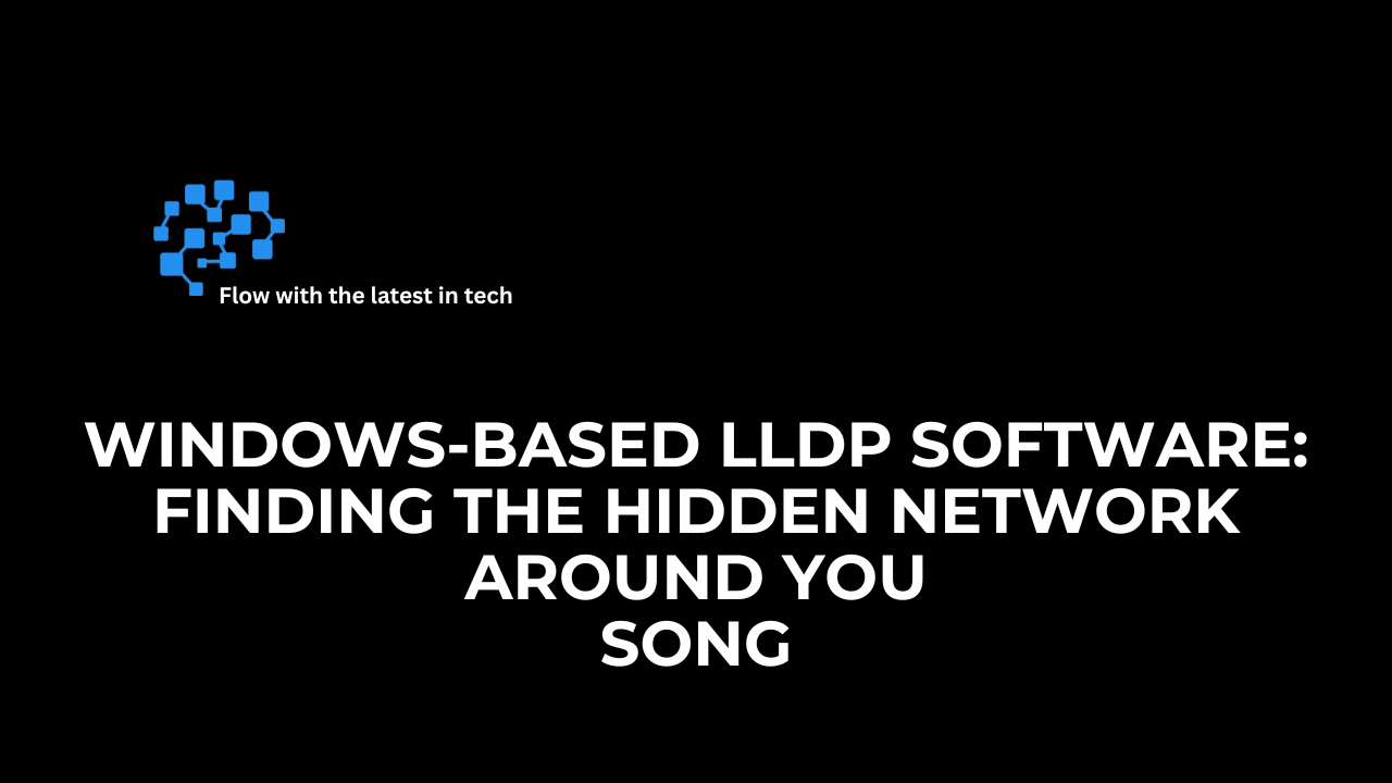 Windows-Based LLDP Software